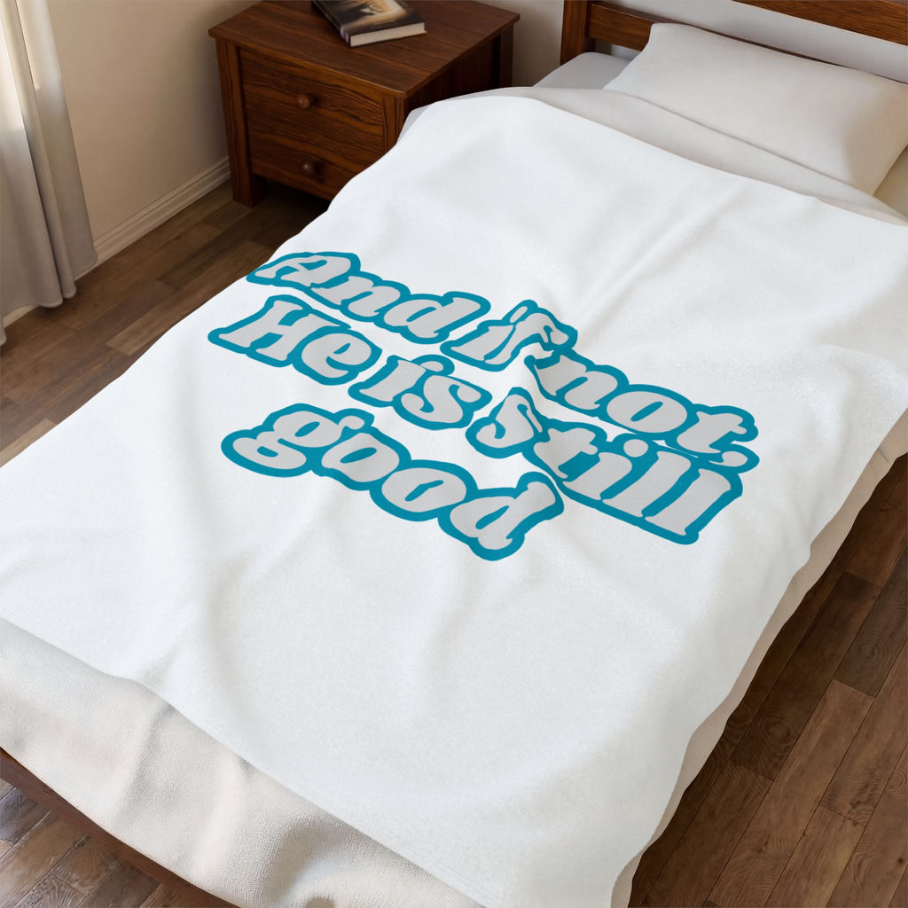 Still Good Velveteen Plush Blanket