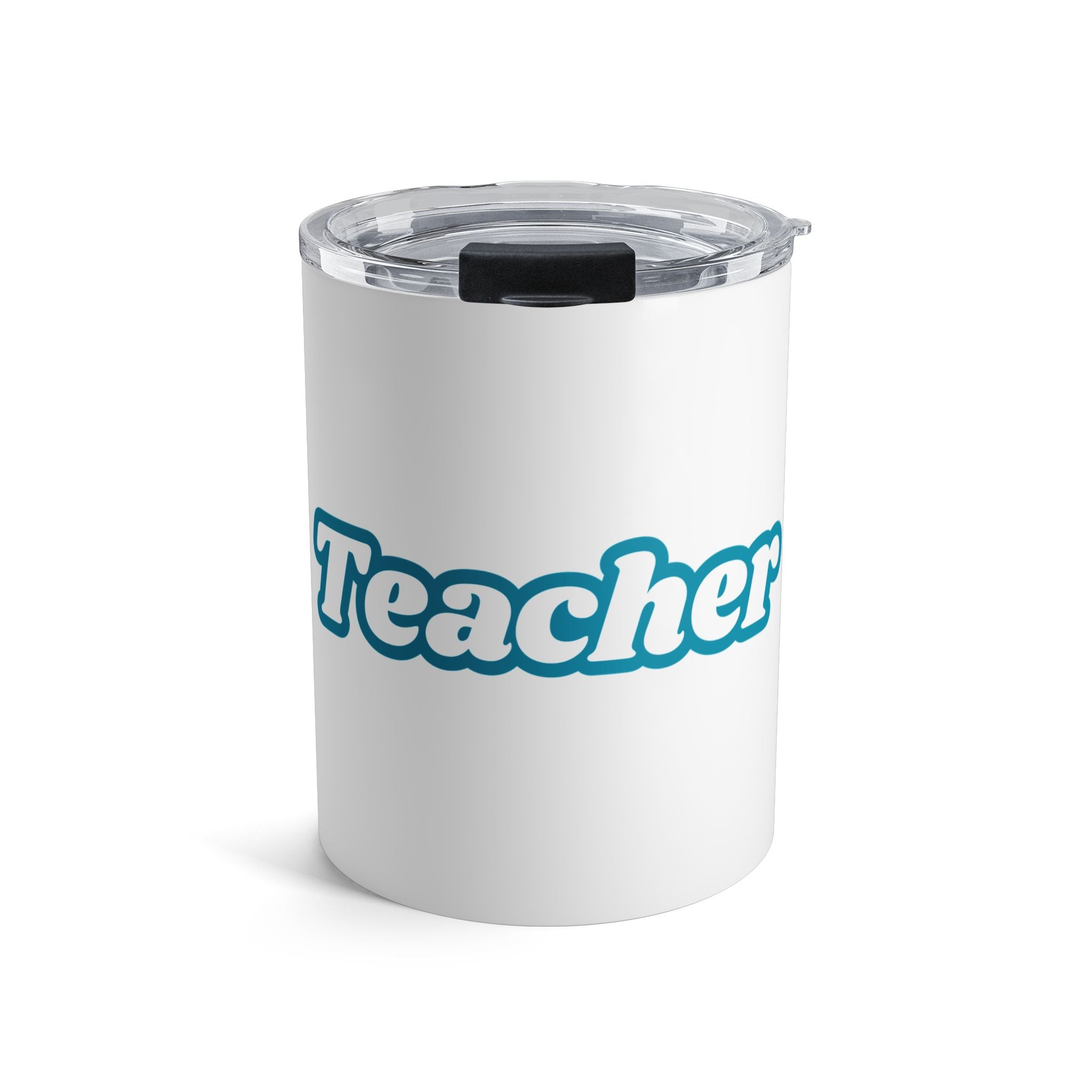 Teacher Tumbler 10oz