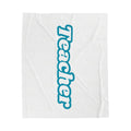 Teacher Velveteen Plush Blanket