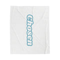 Chosen Velveteen Plush Blanket