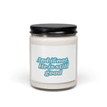 Still Good Scented Soy Candle, 9oz