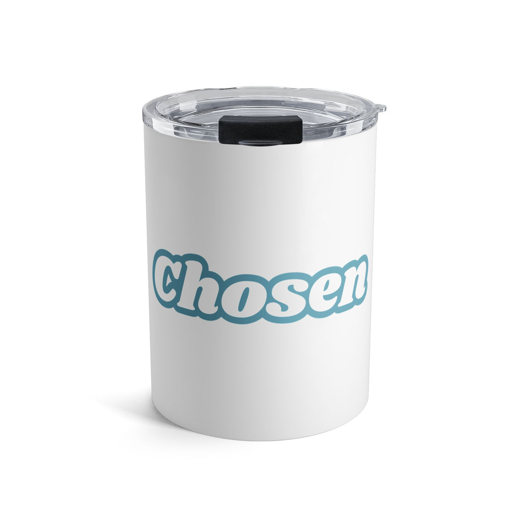 Chosen Tumbler 10oz