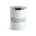 Chosen Tumbler 10oz