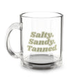 Salty Glass Mug, 10oz