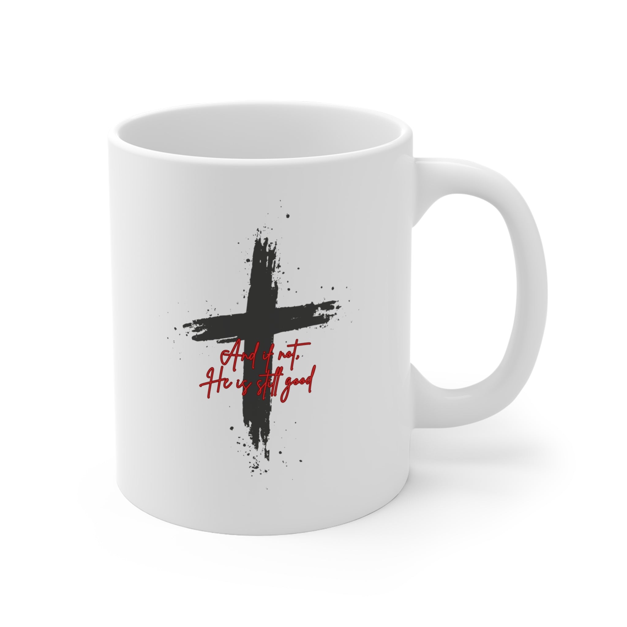 And if Not Mug 11oz