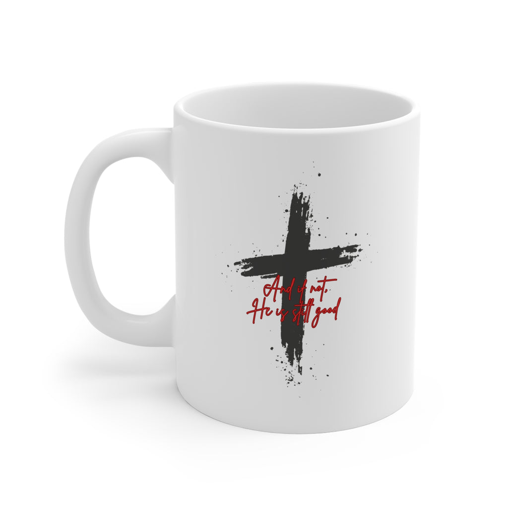 And if Not Mug 11oz