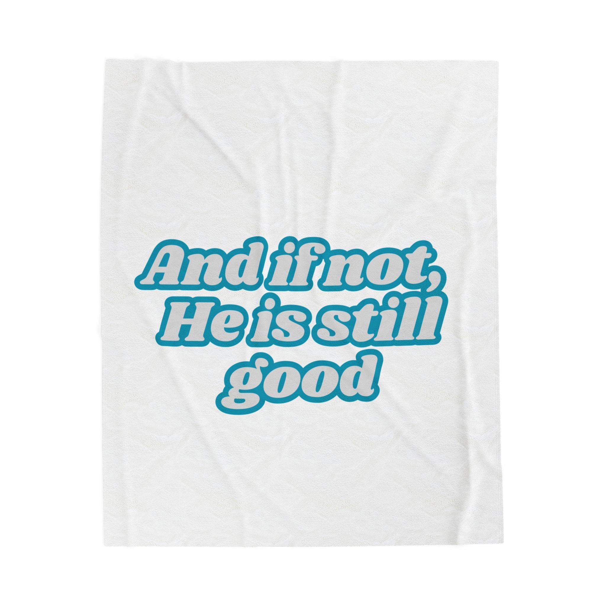 Still Good Velveteen Plush Blanket
