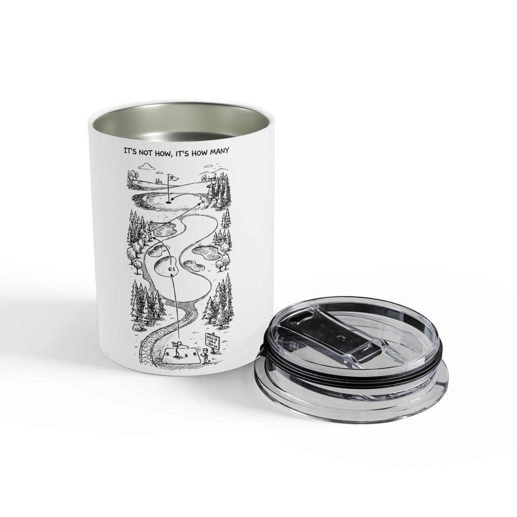 Its not How Tumbler 10oz